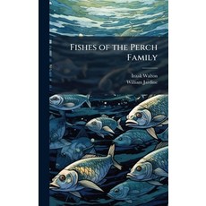 (英文圖書)Fishes of the Perch Family 精裝版, Hutson Street Press, 英文