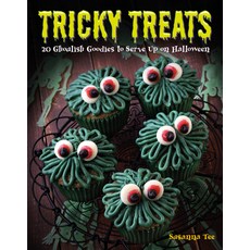 (영문도서) Tricky Treats: 20 Ghoulish Goodies to Serve Up on Halloween Paperback, GMC Publications, English, 9781861089434