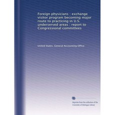 [원서] paperback Book Foreign physicians : exchange visitor program becoming major route to practi