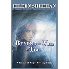 (영문도서) Beyond the Veil of Time Paperback, Independently Published, English, 9798345006184