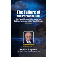 (英文圖書)The Failure of the Personal God: Why Prayer Miracles Divine Justice and Relig... 精裝版, Dr Prabhat Das, 英文, 精裝本