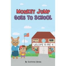 Monkey Jump Goes to School Paperback, Independently Published, English, 9798738012785