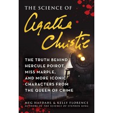 (영문도서) The Science of Agatha Christie: The Truth Behind Hercule Poirot Miss Marple and More Iconic... Paperback, Skyhorse Publishing, English, 9781510773486