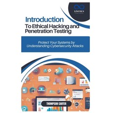 (영문도서) Introduction to Ethical Hacking and Penetration Testing: Protect Your Systems b... Paperback, Independently Published, English, 9798307477922
