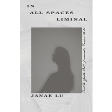 (英文圖書)In All Spaces Liminal 平裝版, Poetry Northwest Editions, 英文
