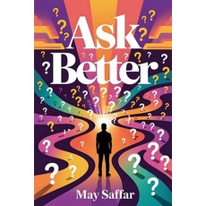 (영문도서)Ask Better Paperback, English, Saffar, May, May Saffar