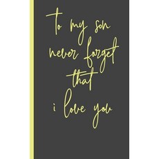 (영문도서) to my son never forget that i love you: Gifts for Daughter from Mom unique Present idea for ... Paperback, Independently Published, English, 9781658564250