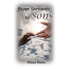From Servants to Sons Paperback, Transformed Publishing, English, 9781953241078