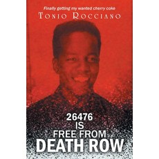 (영문도서)26476 Is Free from Death Row: Finally getting my wanted cherry coke Paperback, Urlink Print & Media, LLC, English, 9798896902447