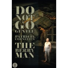 (영문도서) Do Not Go Gentle... and The Berry Man: Two plays Paperback, Currency Press, English, 9780868199078