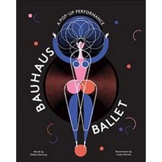 Bauhaus Ballet:, Laurence King, English, 9781786274892