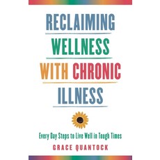 (英文圖書)Reclaiming Wellness with Chronic Illness: Every Day Steps to Live Well in Tough... 精裝版, Bloomsbury Academic, 英文