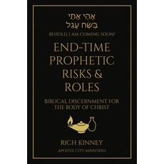 (英文圖書)End-Time Prophetic Risks and Roles: The Unseen Realm Behind Every Throne 平裝版, Independently Published, 英文