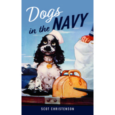 (영문도서) Dogs in the Navy Hardcover, US Naval Institute Press, English, 9781682479285