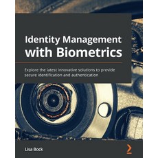Identity Management with Biometrics Paperback, Packt Publishing