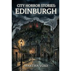(英文圖書)City Horror Stories: Edinburgh 平裝版, Independently Published, 英文