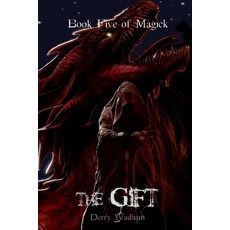 (영문도서) Book Five Of Magick: The Gift Paperback, Independently Published, English, 9798870065373