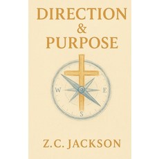 (영문도서)Direction and Purpose Paperback, Independently Published, English, 9798264936678