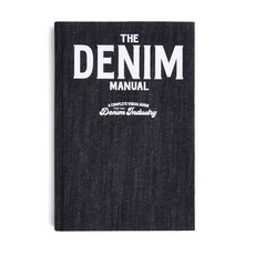 (영문도서) The Denim Manual: A Complete Visual Guide for the Denim Industry Hardcover, Fashionary, English, 9789887711131