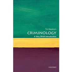 Criminology:A Very Short Introduction, Criminology, Newburn, Tim(저), Oxford University Press, USA