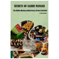 (英文圖書)Secrets Of Garde Manger: By Nimit Chauhan 平裝版, Independently Published, 英文