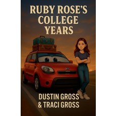 (英文圖書)Ruby Rose's College Years 平裝版, Dustin Gross, 英文