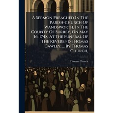 (英文圖書)A Sermon Preached In The Parish-church Of Wandsworth In The County Of Surrey O... 平裝版, Nabu Press, 英文
