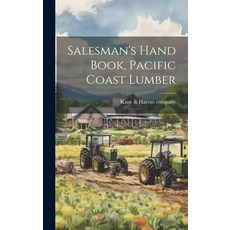 (영문도서) Salesman's Hand Book Pacific Coast Lumber Hardcover, Legare Street Press, English, 9781020402463