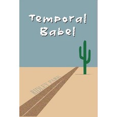 (영문도서)Temporal Babel Paperback, Independently Published, English, 9798287098476