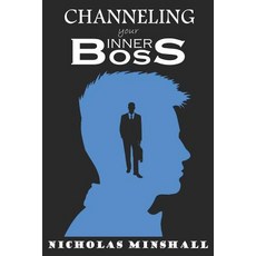 (영문도서)Channeling Your Inner Boss Paperback, Independently Published, English, 9781093888287