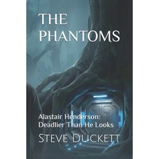 (英文圖書)The Phantoms: Alastair Henderson: Deadlier Than He Looks 平裝版, Independently Published, 英文