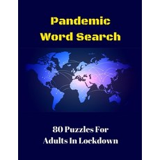 Pandemic Word Search: 80 Puzzles For Adults In Lockdown Paperback, Wordsmith Publishing