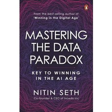 (영문도서) Mastering the Data Paradox: Key to Winning in the AI Age Hardcover, Penguin Business, English, 9780143465522