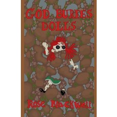 (영문도서) God Buries Dolls Paperback, Rose Blackwell, English, 9798224867790