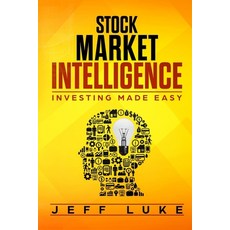Stock Market Intelligence: Investing Made Easy Paperback, Independently Published