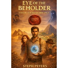 (英文圖書)Eye of the Beholder 1 - A Story of Remembrance: Golden Edition 平裝版, Independently Published, 英文