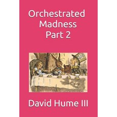 (영문도서)Orchestrated Madness Part 2 Paperback, Independently Published, English, 9798278834649