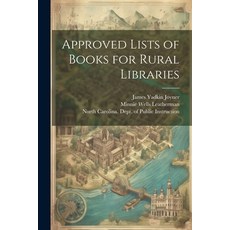 (영문도서) Approved Lists of Books for Rural Libraries Paperback, Legare Street Press, English, 9781022165915
