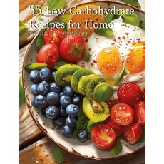 (영문도서) 55 Low Carbohydrate Recipes for Home Paperback, Marick Booster, English, 9798869179760