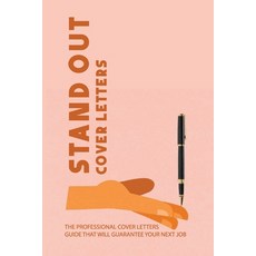 Stand Out Cover Letters: The Professional Cover Letters Guide That Will Guarantee Your Next Job: How... Paperback, Independently Published, English, 9798715978448