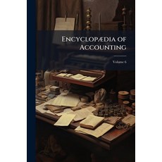 (英文圖書)Encyclopædia of Accounting; Volume 6 平裝版, Nabu Press, 英文