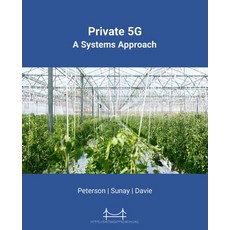 (영문도서) Private 5G: A Systems Approach Paperback, Systems Approach, LLC, English, 9781736472163