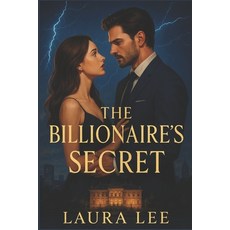(영문도서)The Billionaire's Secret Paperback, Independently Published, English, 9798269172439