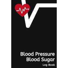 (영문도서) Blood Pressure Blood Sugar Log Book: Red Heartbeat Paperback, Independently Published, English, 9781674858845
