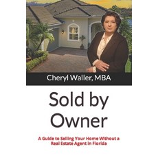 (영문도서) Sold by Owner: A Guide to Selling Your Home Without a Real Estate Agent Paperback, Independently Published, English, 9798386640439