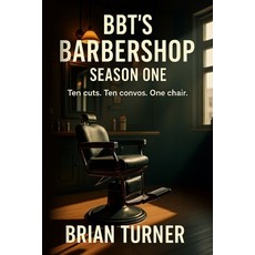 (영문도서)BBT's Barbershop Season One: Ten Cuts. Ten Convos. One Chair. Paperback, Hey Bbt LLC, English, 9798999516138
