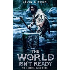(영문도서) The World Isn't Ready: A Sci-Fi Fiction about ancient alien technology invading humanity. Paperback, Independently Published, English, 9798399439709