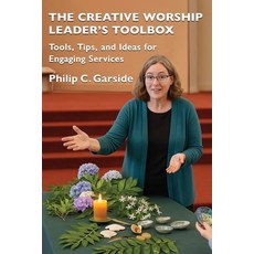 (英文圖書)The Creative Worship Leader's Toolbox: Tools Tips and Ideas for Engaging Services 平裝版, Philip Garside Publishing L..., 英文
