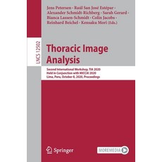 Thoracic Image Analysis: Second International Workshop Tia 2020 Held in Conjunction with Miccai 20... Paperback, Springer, English, 9783030624682