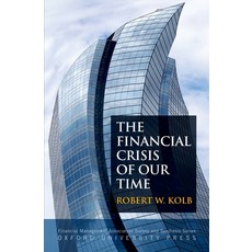 (영문도서) Financial Crisis of Our Time Hardcover, Oxford University Press, USA, English, 9780199730551